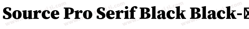 Source Pro Serif Black Black字体转换
